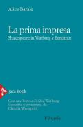 La prima impresa. Shakespeare in Warburg e Benjamin