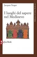 Luoghi del sapere nel Medioevo. Maestri e allievi nel Medioevo (I)