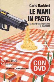 Le mani in pasta. Con DVD video