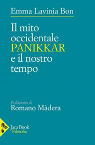 Il mito occidentale. Panikkar e il nostro tempo