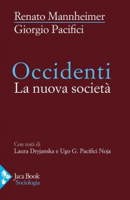 Occidenti. La nuova società