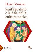 Sant'Agostino e la fine della cultura antica