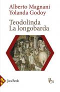 Teodolinda. La longobarda