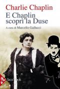 E Chaplin scoprì la Duse