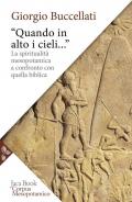 «Quando in alto i cieli...». La spiritualità mesopotamica a confronto con quella biblica