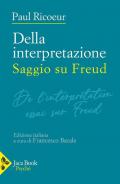 Della interpretazione. Saggio su Freud