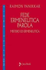 Mistero ed ermeneutica. Vol. 2: Fede, ermeneutica, parola