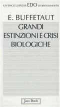 Grandi estinzioni e crisi biologiche