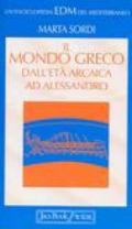 Il mondo greco dall'età arcaica ad Alessandro