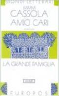 Amici cari. La grande famiglia. 3.La grande famiglia