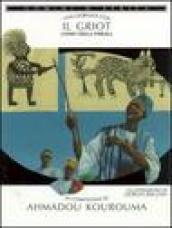 Una giornata con... Il Griot uomo della parola in compagnia di Ahmadou Kourouma