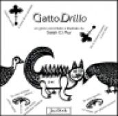 Gattodrillo. Un gioco raccontato e illustrato da Salah El Mur