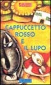 Cappuccetto rosso e il lupo