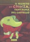 Il segreto di Grinza. Il fantasma del castello
