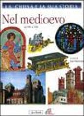 La Chiesa e la sua storia. 5.Nel Medioevo. Dal 900-1300