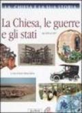 La Chiesa e la sua storia. 9.La Chiesa, le guerre e gli stati. Dal 1850 al 1917