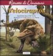 Velociraptor. Ritratti di dinosauri. Ediz. illustrata