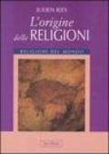 L'origine delle religioni. Ediz. illustrata