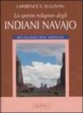 Lo spirito religioso degli indiani navajo. Ediz. illustrata
