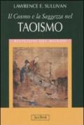 Il cosmo e la saggezza nel taoismo. Ediz. illustrata