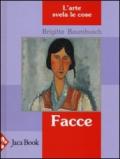 Facce. L'arte svela le cose