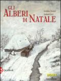 Gli alberi di Natale. Ediz. illustrata