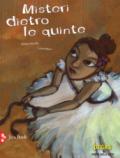 Misteri dietro le quinte. Ediz. a colori
