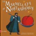 La marmellata di Nostradamus