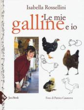 Le mie galline e io