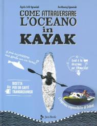 Come attraversare l'oceano in kayak