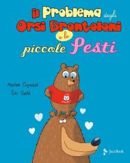 Il problema degli orsi brontoloni e le piccole pesti