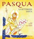 Pasqua. La Settimana Santa