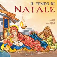 Il tempo di Natale. Ediz. a colori