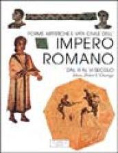 L'impero romano dal III al VI secolo. Forme artistiche e vita civile