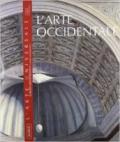 L'arte occidentale. Europa, Mediterraneo e mondo contemporaneo. Ediz. illustrata