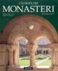 L'Europa dei monasteri. Architettura, arte e storia