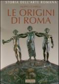 Storia dell'arte romana. 1.Le origini di Roma. La cultura artistica dalle origini al III sec. a.