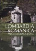 Lombardia romanica. 2.Paesaggi monumentali