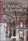 Lombardia romanica. Ediz. illustrata