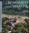 Il romanico nelle Marche. Ediz. illustrata