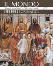 IL MONDO DEI PELLEGRINAGGI