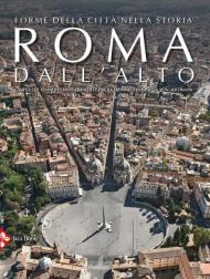 Roma dall'alto. Forme della città nella storia. Ediz. illustrata