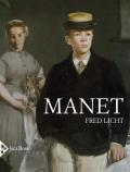 Manet. Un'arte mai neutrale. Ediz. a colori