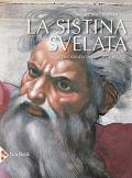 La Sistina svelata. Iconografia di un capolavoro