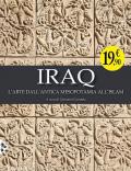 Iraq. L'arte dall'antica Mesopotamia all'Islam. Ediz. illustrata