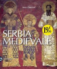 Serbia medievale. Ediz. illustrata