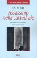 Assassinio nella cattedrale. Testo inglese a fronte