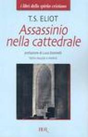 Assassinio nella cattedrale. Testo inglese a fronte