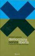 Democrazia senza libertà in America e nel resto del mondo