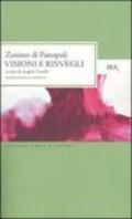 Visioni e risvegli: Sulla virtù-Commentario alla lettera Omega-Il primo libro del Computo finale-L'electrum e lo specchio. Testo greco a fronte